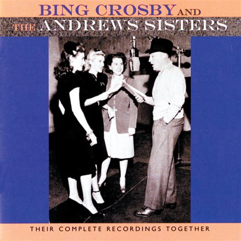 i bet you know all these songs lyrics|The Andrews Sisters .